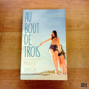Au bout de trois - Maureen Johnson (Hachette)