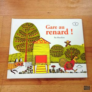 Gare au renard! - Pat Hutchins (Circonflexe)