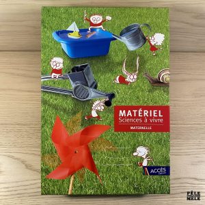 Matériel Sciences à vivre maternelle - Dominique Lagraula, Dominique Legoll, Nicolas Brach