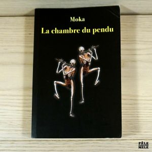 La chambre du pendu - Moka