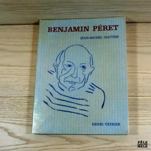 Benjamin Péret - Jean-Michel Goutier