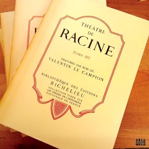 Théâtre de Racine en 5 tomes / gravures de Valentin Le Campion - Bibliothèque des Editions Richelieu 1951