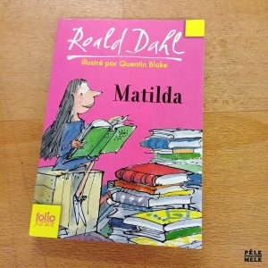 Matilda - Roald Dahl / Ill. de Quentin Blake (Folio Junior)