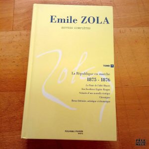 Œuvres complètes Tome 7 / La République en marche 1875-1876 - Emile Zola (Nouveau Monde Editions)
