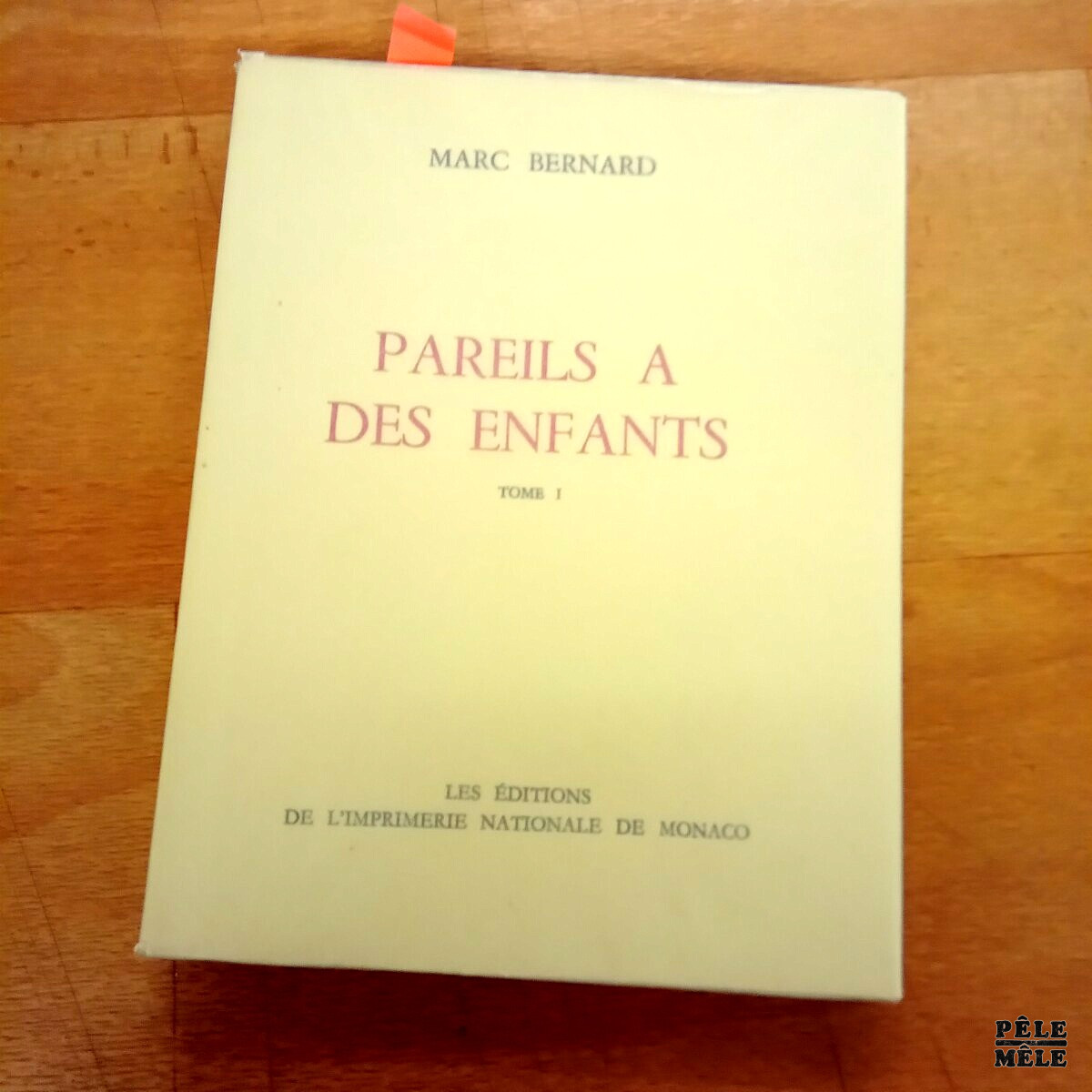 Pareil à des enfants T. 1 & 2 - Marc Bernard (Les Editions de l'imprimerie nationale de Monaco 1941) – Image 6