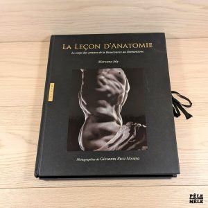 La leçon d'anatomie - Le corps des artistes de la Renaissance au Romantisme - Morwena Joly