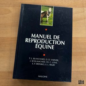 T.L. Blanchard "Manuel de Reproduction Équine" (MALOINE)