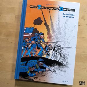 Lambil / Cauvin "Les Tuniques Bleues, n°63 : la Bataille du Cratère" Édition Noir & Blanc (DUPUIS, 2019)