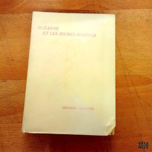 Suzanne et les jeunes hommes - George Duhamel / Mercure de France 1941