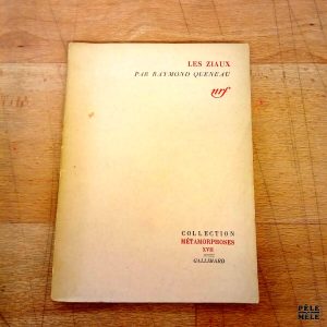 Les Ziaux - Raymond Queneau / Collection Métamorphoses Gallimard NRF 1943 / Edition originale