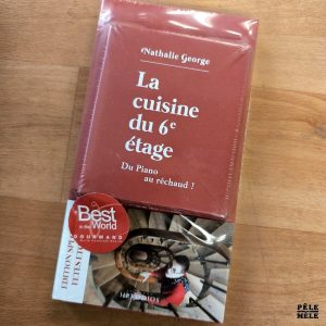 Nathalie George "La Cuisine du 6e étage : du piano au réchaud !" Édition Spéciale (HERODIOS, 2021) + Carnet