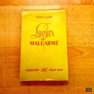 Lueurs sur Mallarmé - Charles Chassé / Collection Plein Midi 1947