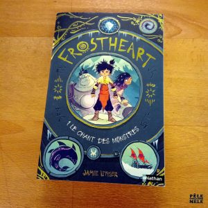 Frostheart 1. Le chant des monstres - Jamie Littler (Nathan)
