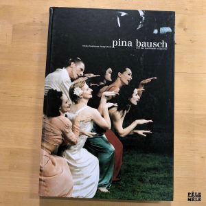 Ursula Kaufmann "Pina Bausch und das Tanztheater Wuppertal" (MÜLLER, 2002) IN ENGLISH / AUF DEUTSCHE
