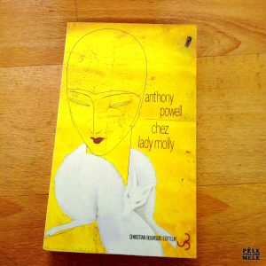 Chez Lady Molly - Anthony Powell (Christian Bourgois)