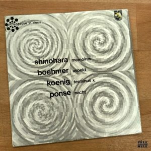 Shinohara / Boehmer / Koenig / Ponse "Mémoires / Aspekt / Terminus X / Nacht" (PHILIPS)