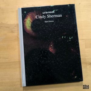 "Art Random Collection #65 : Cindy Sherman - Specimens" (KYOTO SHOIN, 1991)