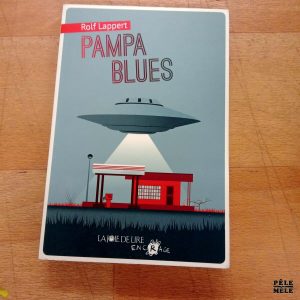 Pampa Blues - Rolf Lappert (La joie de lire)