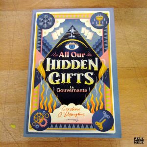 All our hidden Gifts La Gouvernante - Caroline O'Donoghue (La Martinière)