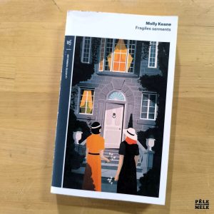 Molly Keane "Fragiles Serments" (LA PETITE VERMILLON)