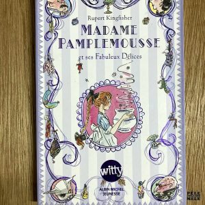 "Madame pamplemousse et ses fabuleux délices " de Rupert Kingfisher (Albin Michel jeunesse, 2012) ///! Lot de 10 ouvrages!