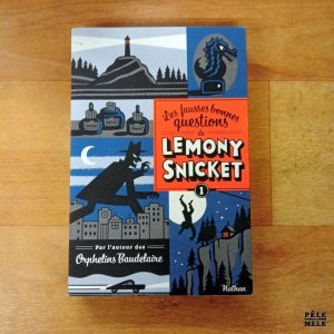 "Les fausses bonnes questions de Lemony Snicket, Tome 1: Mais qui cela peut être à cette heure" - Daniel Handler (Nathan)