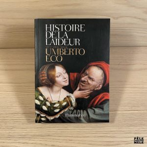 Histoire de la laideur - Umberto Eco