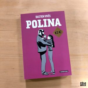 Bastien Vives "Polina" (CASTERMAN)