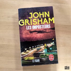 John Grisham "Les Imposteurs" (LE LIVRE DE POCHE)