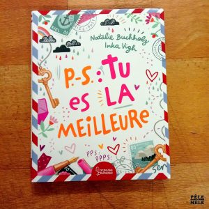 "Ps: Tu es la meilleure" - Nathalie Buchholz, Inka Vigh (Larousse)