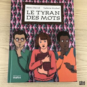 Le tyran des mots - Rémi David , Valérie Michel