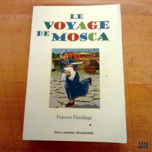 Le voyage de Mosca - Frances Hardinge (Gallimard)
