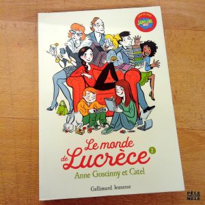Le monde de Lucrèce 2 - Anne Goscinny et Catel (Gallimard)