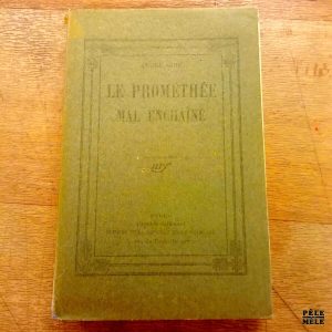 Le Prométhée mal enchaîné - André Gide / NRF 1925