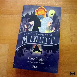 Ema et la guilde de Minuit - Hana Tooke (PKJ)