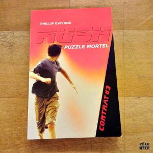 Rush Puzzle mortel - Phillip Gwynne (Casterman)