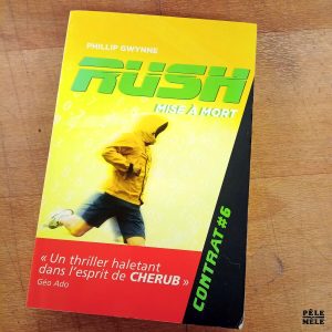 Rush Mise à mort - Phillip Gwynne (Casterman)