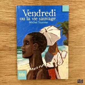 "Vendredi ou la vie sauvage" de Michel Tournier (Folio, 2012) ///! Lot de 5 ouvrages!