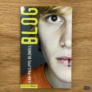 "Le Blog " de Jean-Philippe Blondel (Actes sud junior, 2007) ///! Lot de 5 ouvrages!
