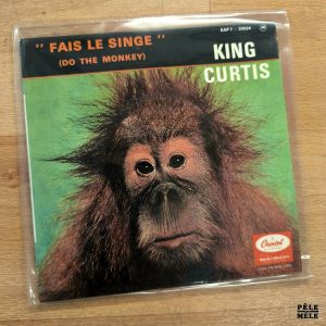 45T : King Curtis "Do the Monkey / Mess Around / Feel All Right / Strollin' Home" (CAPITOL, 1963)