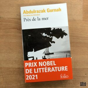 Abdulrazak Gurnah "Près de la Mer" (FOLIO)