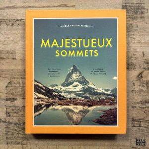 "Majestueux sommets" de Nicola Balossi Restelli (White Star, 2023)