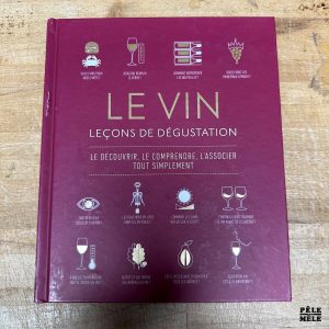"Le Vin : Leçons de dégustation" de Marnie Old (DK)