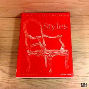 Styles: Chroniques de la décoration - François Baudot