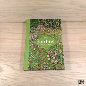 Jardins - Une anthologie - Estelle Plaisant-Soler